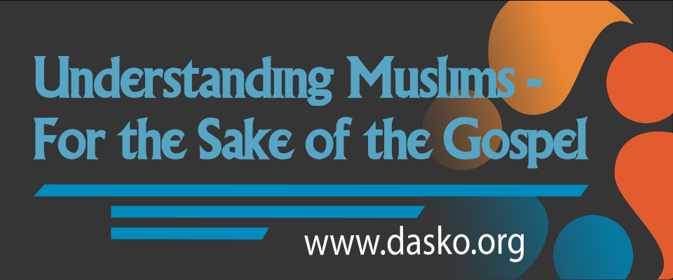 J030 Understanding Muslims - For the Sake of the Gospel J030